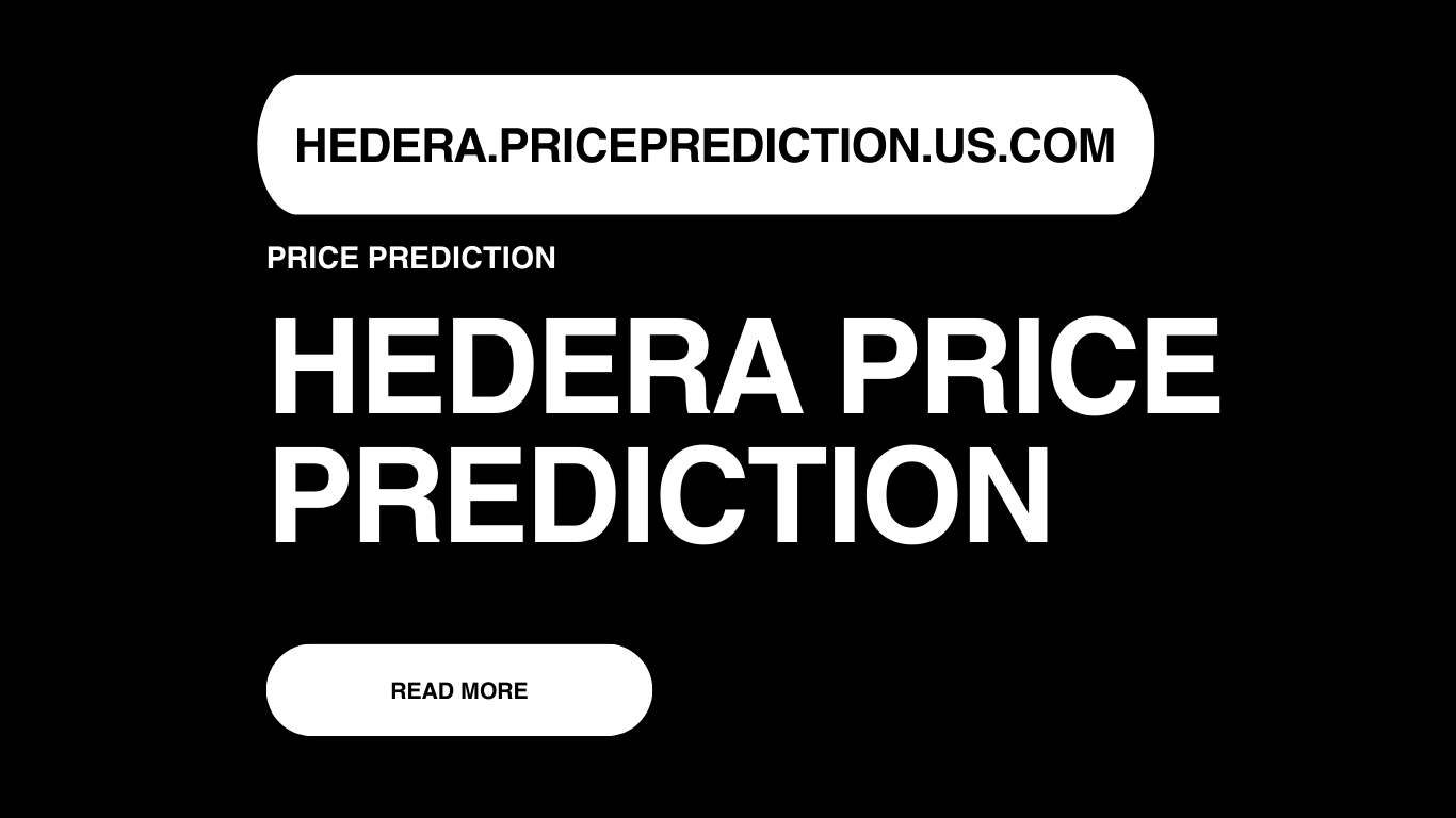 Hedera Price Prediction | Hedera Forecast 2025, 2030, 2040